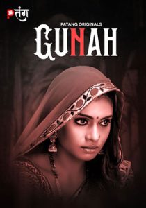 Gunah (2024) S01 Hindi PatangMovies WEB-DL H264 AAC 1080p 720p 480p Download