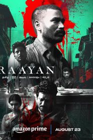 Raayan (2024) Uncut Dual Audio [Hindi-Tamil] AMZN WEB-DL H264 AAC 2160p 1080p 720p 480p ESub