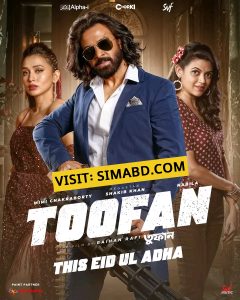 Toofan (2024) Bengali Chorki WEB-DL H264 AAC 1080p 720p 480p ESub