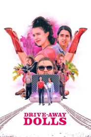 Drive Away Dolls (2024) Dual Audio [Hindi-English] BluRay H264 AAC 1080p 720p 480p ESub