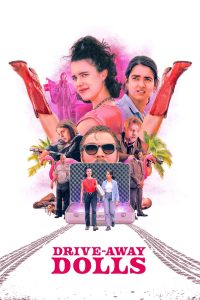 Drive Away Dolls (2024) Dual Audio [Hindi-English] BluRay H264 AAC 1080p 720p 480p ESub