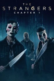 The Strangers Chapter 1 (2024) Dual Audio [Hindi-English] BluRay H264 AAC 1080p 720p 480p ESub