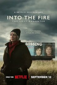 Into the Fire The Lost Daughter (2024) S01-Dual Audio [Hindi-English] NetFlix WEB-DL H264 AAC 1080p 720p 480p ESub