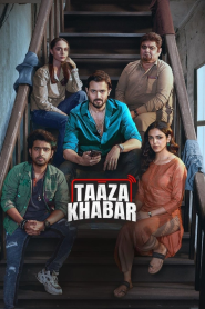 Taaza Khabar (2024) S02 Dual Audio [Bengali-Hindi] HS WEB-DL H264 AAC 2160p 1080p 720p 480p ESub