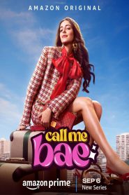 Call Me Bae (2024) S01 Hindi AMZN WEB-DL H264 AAC 1080p 720p 480p ESub