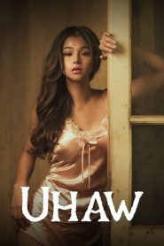 Uhaw (2024) Filipino VMAX WEB-DL H264 AAC 1080p 720p 480p Download